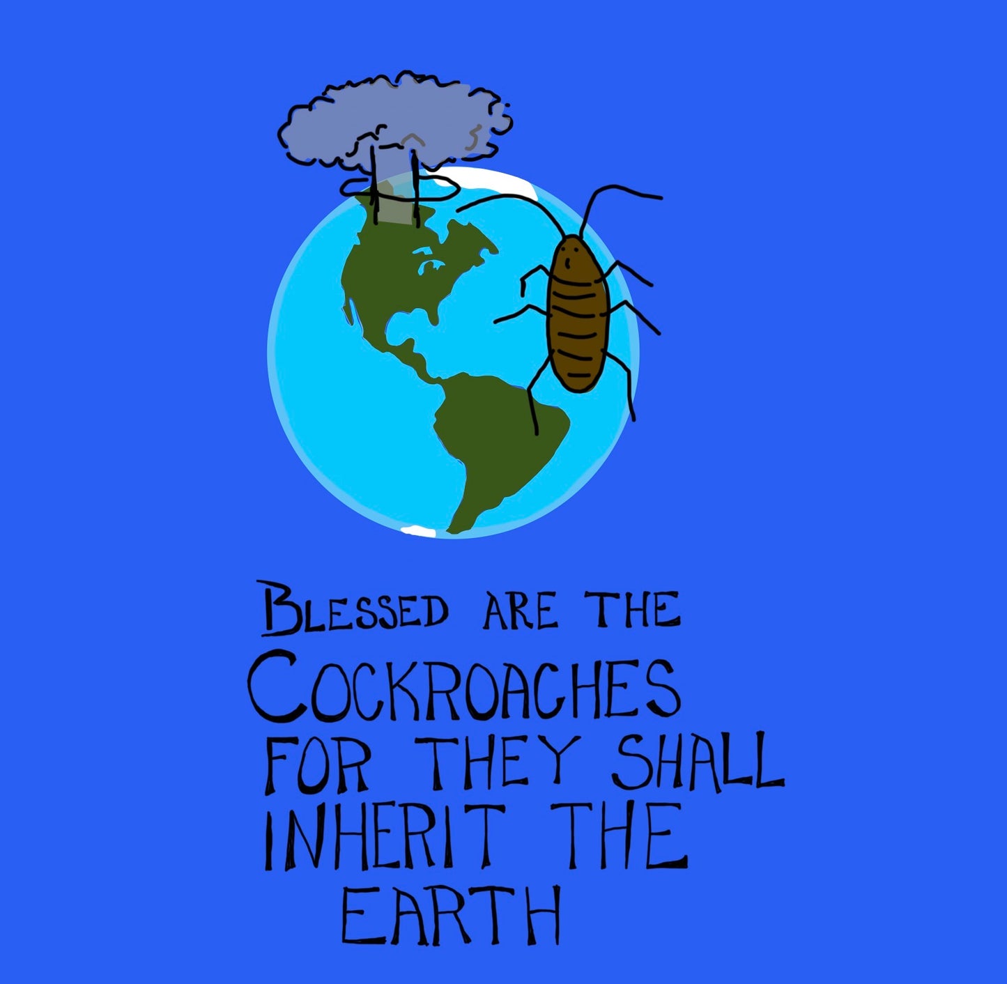 Blessed Are the Cockroaches (Dark) Unisex T-Shirt